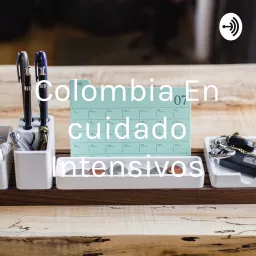 Colombia En cuidado Intensivos Podcast artwork