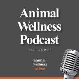 The Animal Wellness Podcast