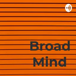 Broad Minds Podcast artwork