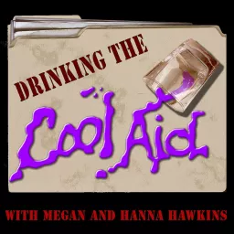 Drinking The Cool Aid Podcast artwork