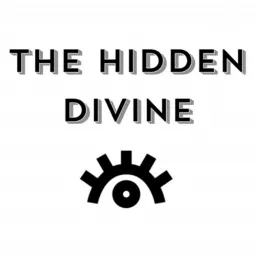 The Hidden Divine Podcast artwork