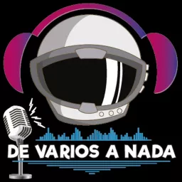 DE VARIOS A NADA Podcast artwork