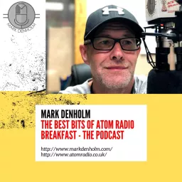 Atom Radio - Best of Mark Denholm Podcast artwork