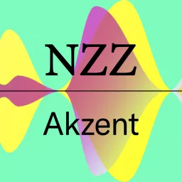 NZZ Akzent Podcast artwork