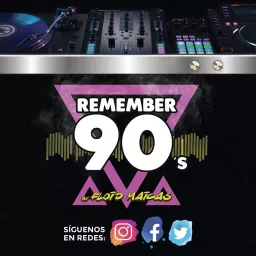 Remember 90´s Radio Show by Floid Maicas Podcast artwork
