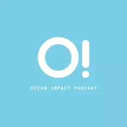 The Ocean Impact Podcast