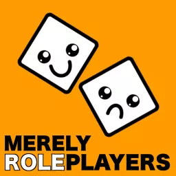 Merely Roleplayers Podcast artwork
