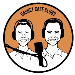 Basket Case Clubs Podcast artwork