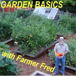 Garden Basics with Farmer Fred Podcast artwork