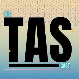 The TAS Cast Podcast artwork