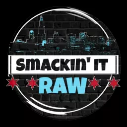 Smackin' It Raw