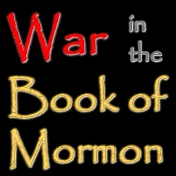 War in the Book of Mormon Podcast artwork
