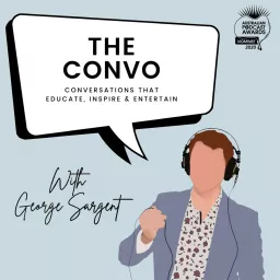 The Convo With George Sargent Podcast artwork