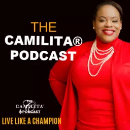 The Camilita® Podcast artwork