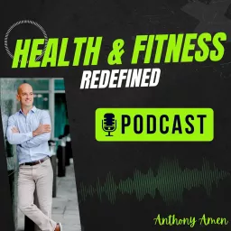 Health & Fitness Redefined Podcast artwork