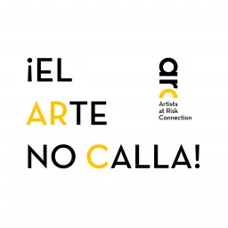 ¡El Arte no Calla! Podcast artwork