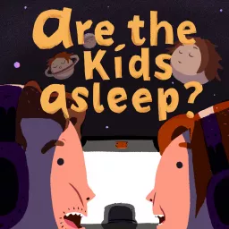 Are the Kids asleep? Podcast artwork