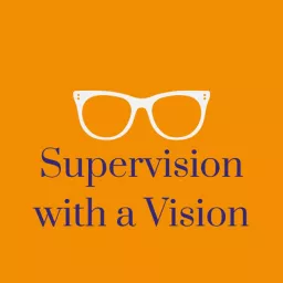 Supervision With A Vision