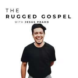 The Rugged Gospel Podcast artwork
