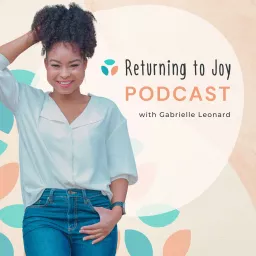 Returning to Joy Podcast artwork