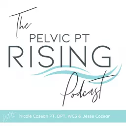 Pelvic PT Rising Podcast artwork