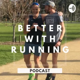 Better with Running Podcast artwork