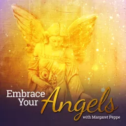 Embrace Your Angels