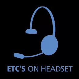 ETC's On Headset Podcast artwork