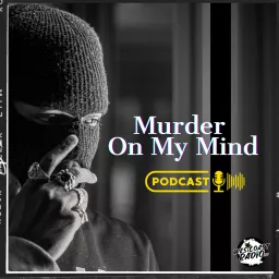 Murder on my Mind Podcast artwork