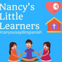 Nancy’s Little Learners Podcast artwork