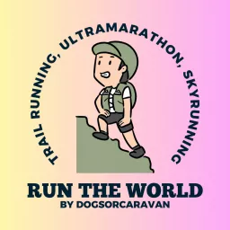 Run the World, by DogsorCaravan Podcast artwork