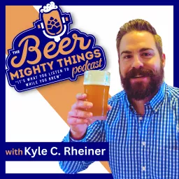 The Beer Mighty Things Podcast artwork