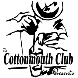 The Cottonmouth Club Presents: Bars, Bar Culture, Cocktails & Spirits Podcast artwork