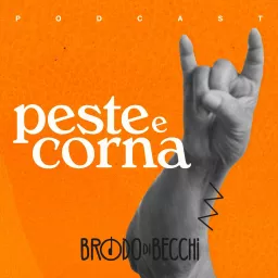 Peste e Corna Podcast artwork