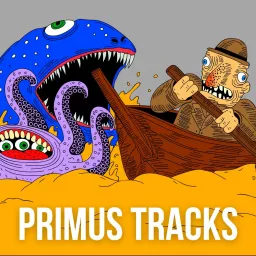Primus Tracks Podcast artwork