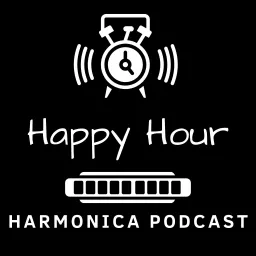 Happy Hour Harmonica Podcast artwork