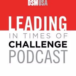 Leading in Times Of Challenge Podcast artwork