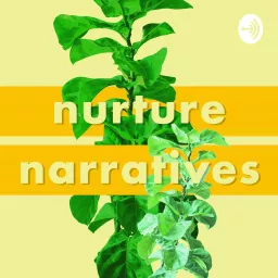 Nurture Narratives Podcast artwork