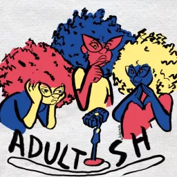 Adult-Ish Podcast artwork