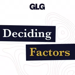 Deciding Factors by GLG Podcast artwork