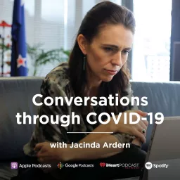 Conversations through COVID-19 with Jacinda Ardern Podcast artwork