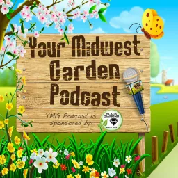Your Midwest Garden Podcast artwork