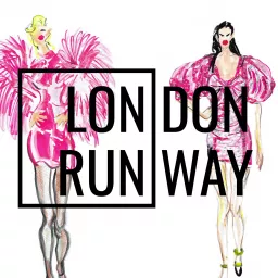 London Runway Style Podcast artwork