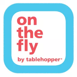 On the Fly by tablehopper Podcast artwork