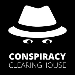 Conspiracy Clearinghouse Podcast artwork