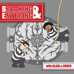 Breaking & Entering Podcast artwork