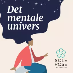 Det mentale univers - Scleroseforeningen Podcast artwork
