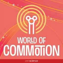 World of Commotion Podcast artwork