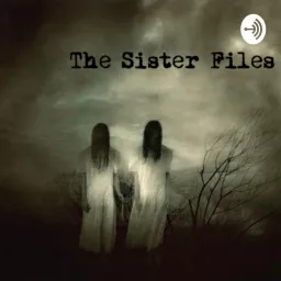 The Sister Files Podcast artwork