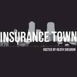 Insurance Town Podcast artwork